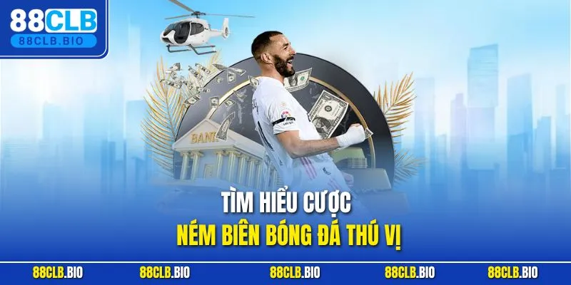Tìm hiểu cược ném biên bóng đá thú vị
